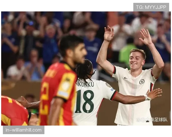 蓝军小将古斯托斩获处子球 赛后坦言球队默契提升