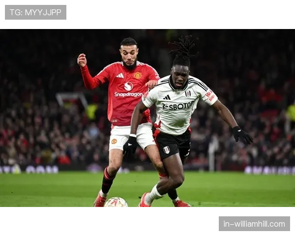 富勒姆进攻投入度始终高涨 场面开放但防守稳定性欠佳